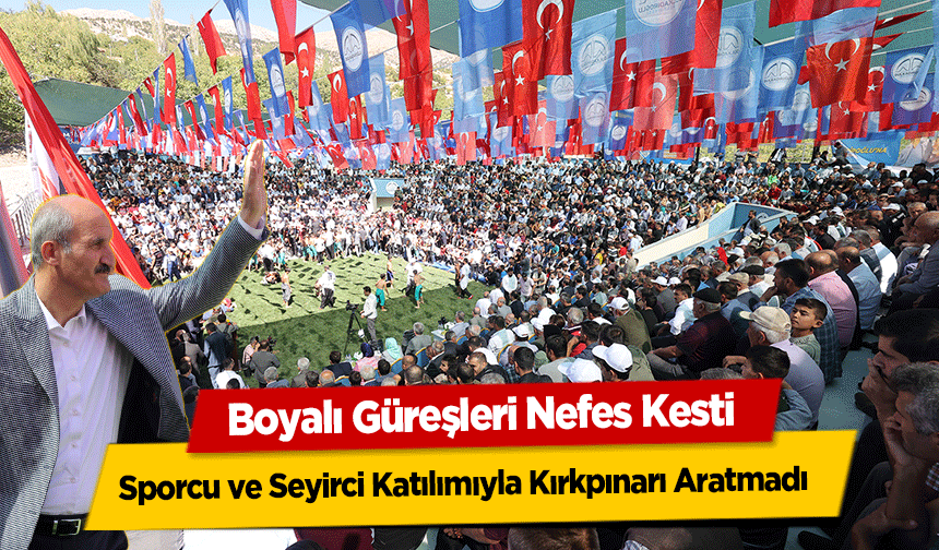 Boyalı Güreşleri Nefes Kesti Sporcu ve Seyirci Katılımıyla Kırkpınarı Aratmadı