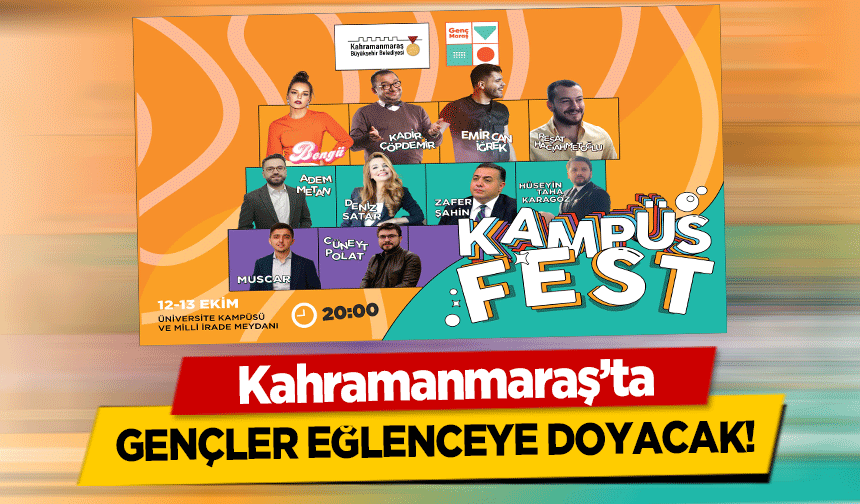 Kahramanmaraş’ta Gençler Eğlenceye Doyacak!