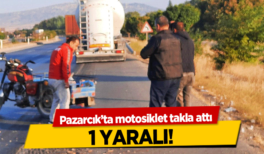 Pazarcık’ta motosiklet takla attı! 1 Yaralı