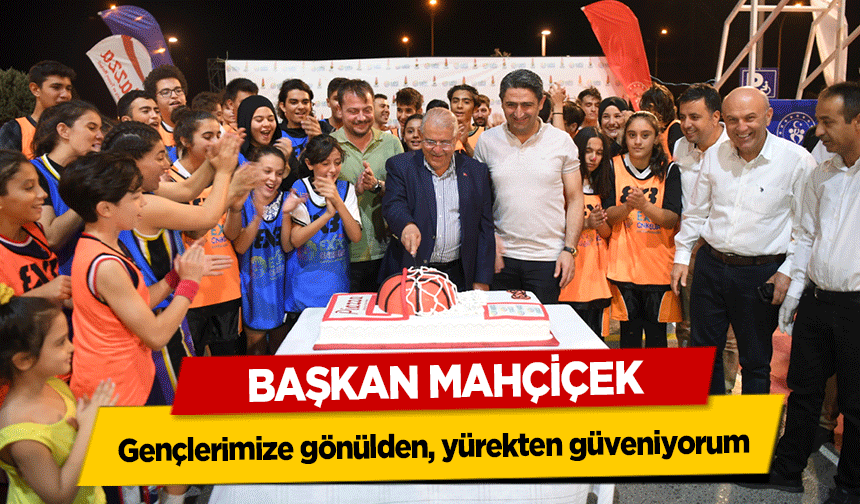 Başkan Mahçiçek; Gençlerimize gönülden, yürekten güveniyorum