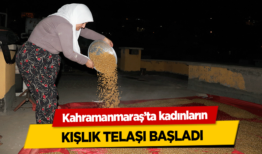 Kahramanmaraş’ta kadınların kışlık telaşı başladı