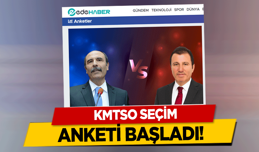 Edehaber KMTSO seçim anketi başlattı!