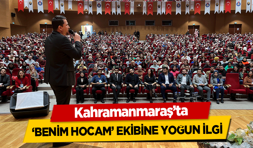 Kahramanmaraş’ta ‘Benim Hocam’ Ekibine Yoğun İlgi