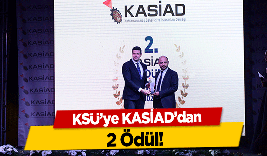 KSÜ’ye KASİAD’dan 2 Ödül