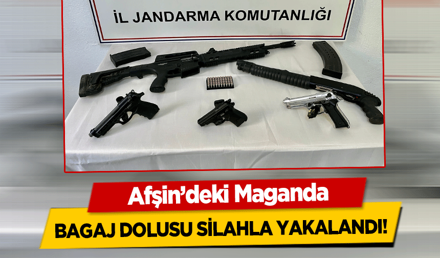 Afşin’deki Maganda, bagaj dolusu silahla yakalandı!