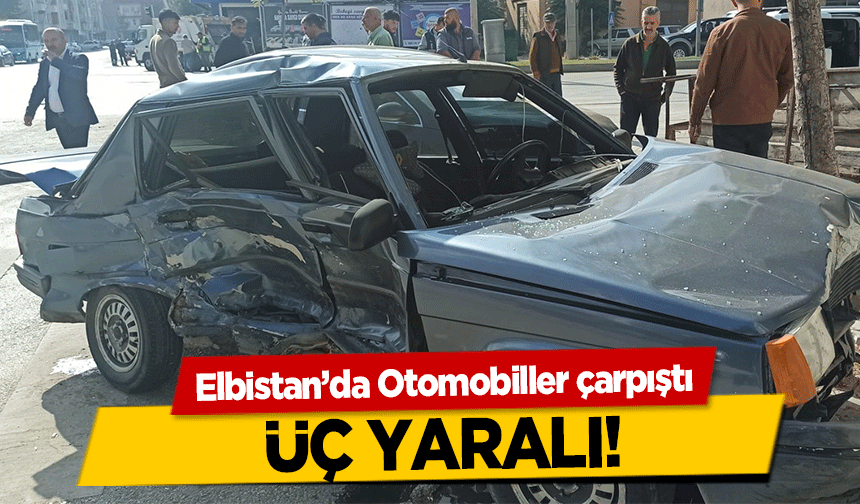 Elbistan’da Otomobiller kavşakta çarpıştı! 3 yaralı