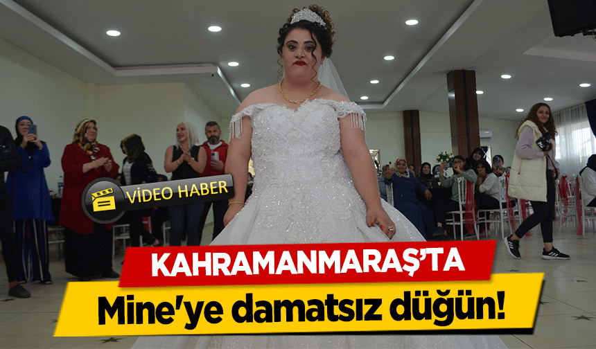 Kahramanmaraş’ta Mine'ye damatsız düğün!