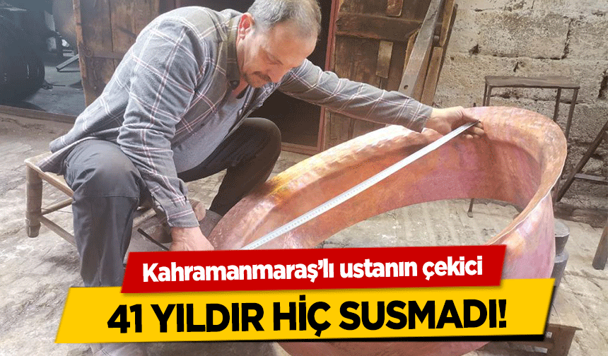 Kahramanmaraş’lı ustanın çekici 41 yıldır hiç susmadı!