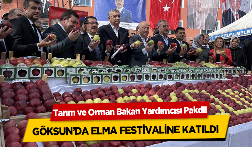 Tarım ve Orman Bakan Yardımcısı Pakdil, Göksun’da elma festivaline katıldı