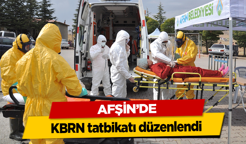 Afşin’de KBRN tatbikatı düzenlendi
