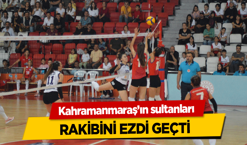 Kahramanmaraş’ın sultanları rakibini ezdi geçti
