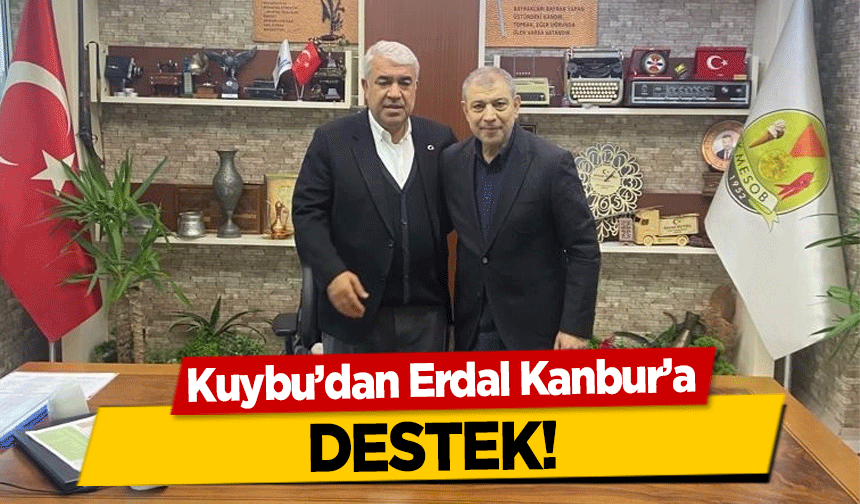 Kuybu’dan Erdal Kanbur’a destek