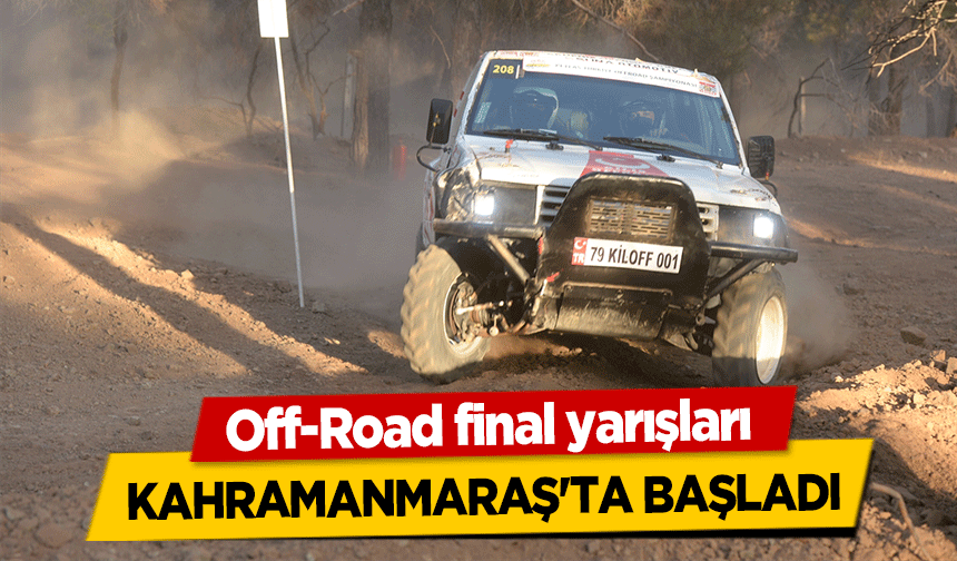 Off-Road final yarışları Kahramanmaraş'ta Başladı
